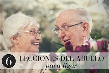 6 lecciones de los abuelos para ligar