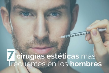 las 7 cirug�as est�ticas m�s frecuentes en los hombres